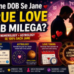 true love kab milega, dob se love prediction, numerology love timing, astrology love prediction, life path number love, true love by date of birth, love timing numerology, kundali love prediction, love life prediction hindi, ank jyotish love predictionSelect 62 more words to run Humanizer.